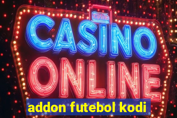 addon futebol kodi